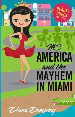 Ms America and the Mayhem in Miami 1