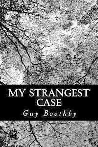 bokomslag My Strangest Case