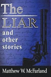 bokomslag The Liar, and other stories