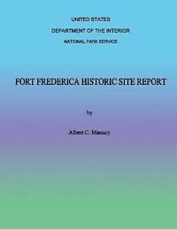 Fort Frederica Historic Site Report 1