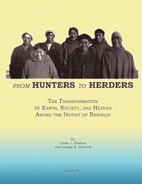 bokomslag From Hunters to Herders: The Transformation of Earth, Society, and Heaven Among the Inupiat of Beringia