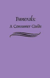 bokomslag Funerals: A Consumer Guide