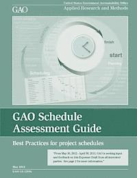 bokomslag GAO Schedule Assessment Guide: Best Practices for project schedules