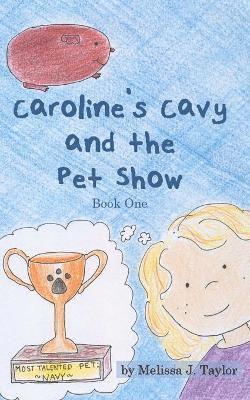 Caroline's Cavy and the Pet Show 1