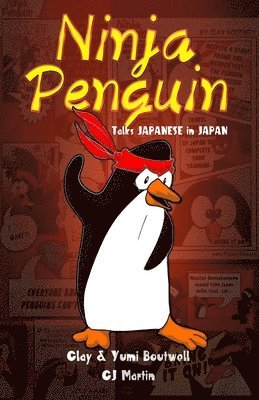 Ninja Penguin Talks Japanese in Japan 1