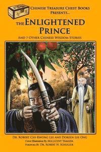 The Enlightened Prince: And 7 Other Chinese Wisdom Stories 1