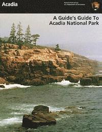 bokomslag A Guide's Guide to Acadia National Park