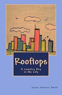 Rooftops: A Country Boy in the City 1