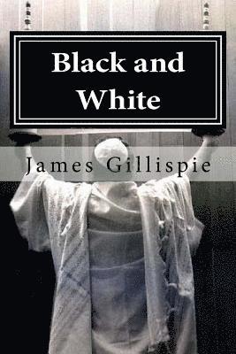 Black and White: Exposing the lies taught by the Church 1