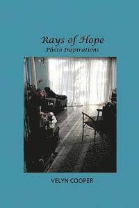 Rays of Hope - Photo Inspirations 1