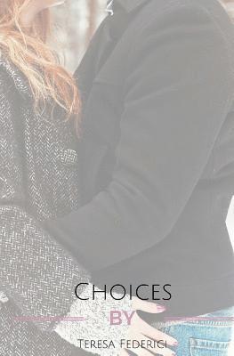 Teresa Federici - Choices, Häftad
