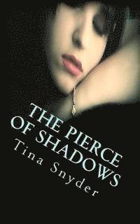 bokomslag The Pierce of Shadows
