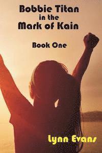 bokomslag Bobbie Titan in the Mark of Kain: Mark of Kain Series: Book One