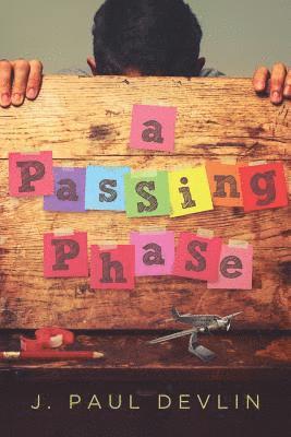J. Paul Devlin - A Passing Phase, Häftad