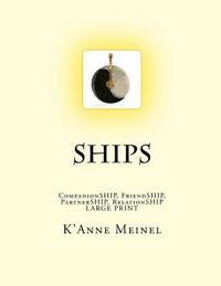 bokomslag Ships: CompanionSHIP, FriendSHIP, PartnerSHIP, RelationSHIP