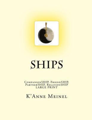 Ships: CompanionSHIP, FriendSHIP, PartnerSHIP, RelationSHIP 1