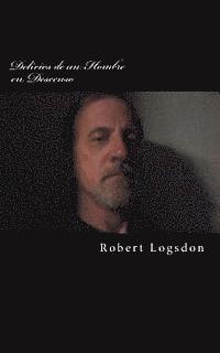 bokomslag Delirios de un Hombre en Descenso: Delusions of a Declining Man, versión en español