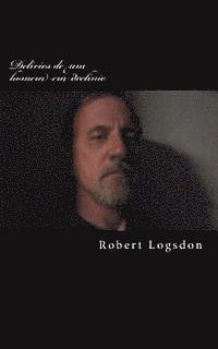 bokomslag Delírios de um homem em declínio: Delusions of a Declining Man, versão em português
