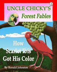 bokomslag How Scarlet Ibis Got His Color