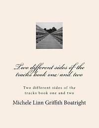bokomslag Two different sides of the tracks book one and TWO: Two different sides of the tracks book one