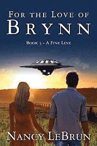 bokomslag For the Love of Brynn: Book III: A Fine Line