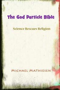bokomslag The God Particle Bible