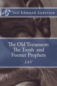 bokomslag The Old Testament: The Torah and Former Prophets: The JAV