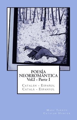 bokomslag Poesía Neorromántica Vol.I - Parte I. Catalán - Español / Català - Espanyol: Catalan Hunter