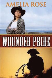 bokomslag Wounded Pride: Contemporary Western Romance
