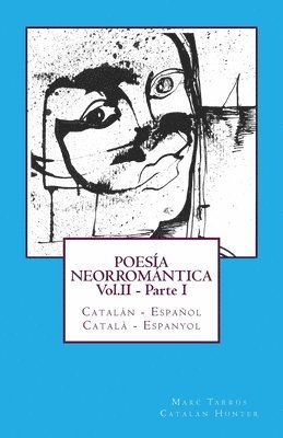 bokomslag POESÍA NEORROMÁNTICA Vol.II - Parte I. Catalán - Español / Català - Espanyol: Catalan Hunter