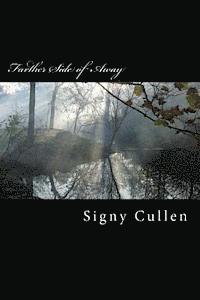 Signy Cullen - Farther Side of Away, Häftad