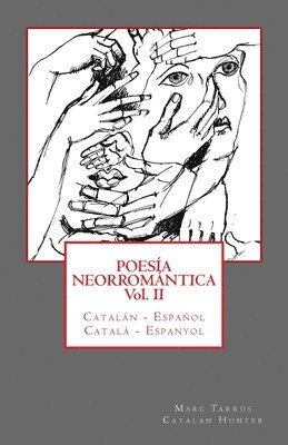 bokomslag Poesía Neorromántica Vol II. Catalán - Español / Català - Espanyol