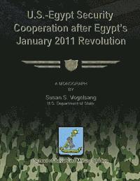 U.S. - Egypt Security Cooperation After Egypt's January 2011 Revolution 1