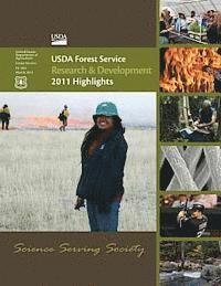 U. S. Department of Agriculture - USDA Forest Service Research & Development 2011 Highlights, Häftad. Tillgänglighet: Lägg i varukorg