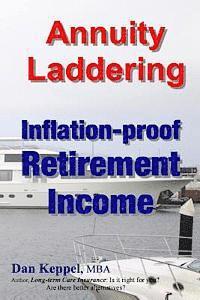 bokomslag Annuity Laddering: Inflation-proof Retirement Income