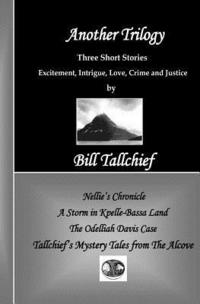 bokomslag Another Trilogy: Tallchief's Mystery Tales from The Alcove