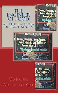 bokomslag The Engineer of Food at The Cantina Of Lost Souls