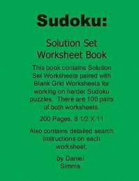 Sudoku: Solution Set Worksheet Book: For working on harder Sudoku Puzzles