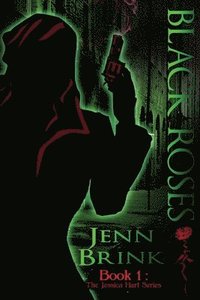 bokomslag Black Roses: Book One in the Jessica Hart Series