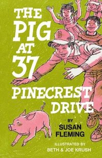 bokomslag The Pig at 37 Pinecrest Drive