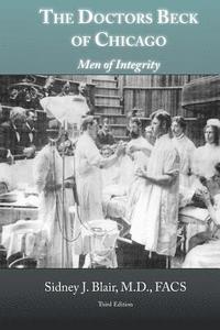 bokomslag The Doctors Beck of Chicago: Men of Integrity
