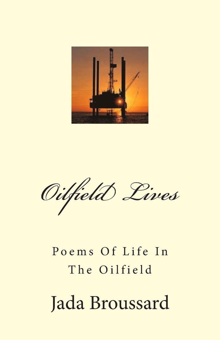 Oilfield Lives 1