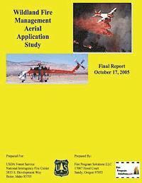 Wildland Fire Management Aerial Application Study 1