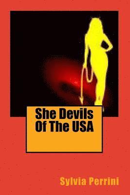 She Devils Of The USA; Women Serial Killers 1