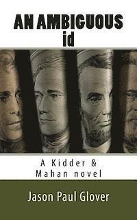 bokomslag AN AMBIGUOUS id: A Kidder & Mahan novel