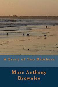 A Story of Two Brothers