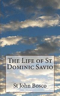 bokomslag The Life of St Dominic Savio