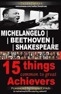 bokomslag Michelangelo - Beethoven - Shakespeare: 15 Things Common to Great Achievers