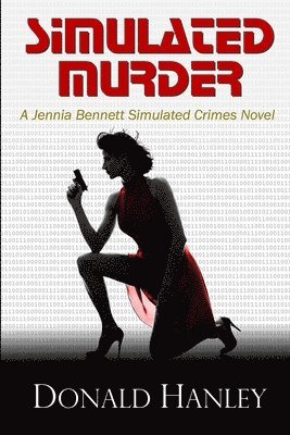 Simulated Murder: A Jennia Bennett Novel 1