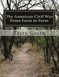 bokomslag The American Civil War From Farm to Farm: (Color Edition)